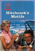Hitchcock's Motifs - Front cover of ''Hitchcock's Motifs'' - by Michael Walker.