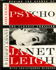 Psycho: Behind the Scenes - Front cover of ''Psycho: Behind the Scenes of the Classic Thriller'' - by Janet Leigh and Christopher Nickens.