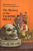 The Mystery of the Talking Skull (1969) - Front cover of ''The Mystery of the Talking Skull''.