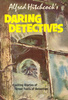 Alfred Hitchcock's Daring Detectives - Front cover of ''Alfred Hitchcock's Daring Detectives''.