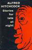 Alfred Hitchcock Presents: Stories for Late at Night - Front cover of ''Alfred Hitchcock Presents: Stories for Late at Night''.