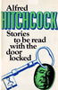 Alfred Hitchcock Presents: Stories to Be Read With the Door Locked - Front cover of ''Alfred Hitchcock Presents: Stories to Be Read With the Door Locked''.