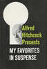 Alfred Hitchcock Presents: My Favorites in Suspense - Front cover of ''Alfred Hitchcock Presents: My Favorites in Suspense''.