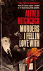 Alfred Hitchcock: Murders I Fell in Love With - Front cover of ''Alfred Hitchcock: Murders I Fell in Love With''.